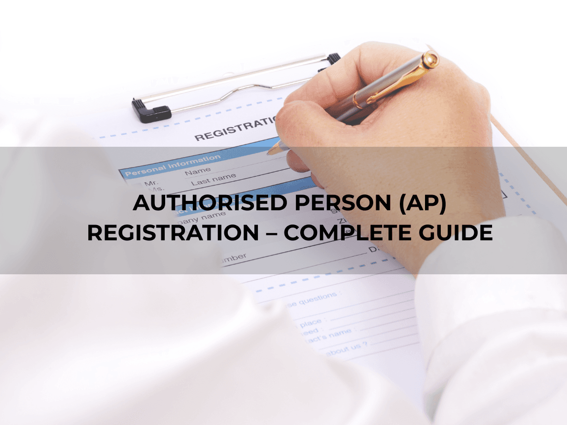 Authorised Person (AP) Registration – Complete Guide